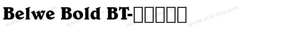 Belwe Bold BT字体转换